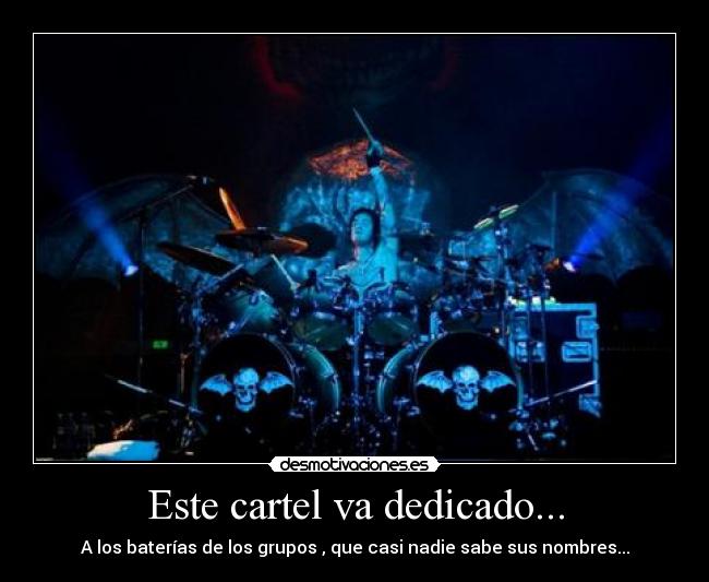 Este cartel va dedicado... -