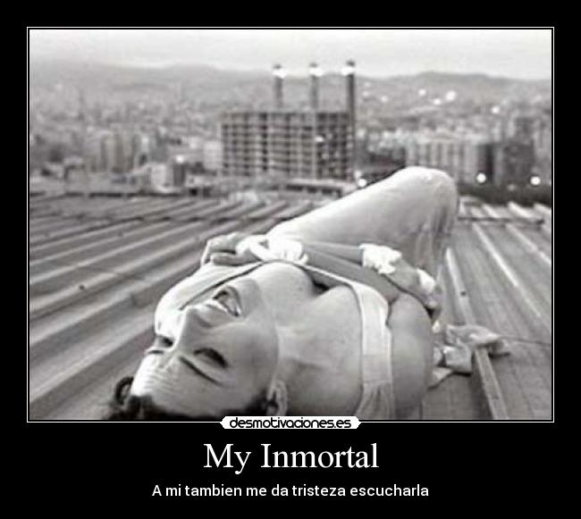 My Inmortal - 