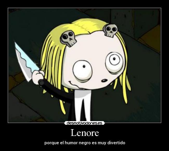 Lenore - porque el humor negro es muy divertido