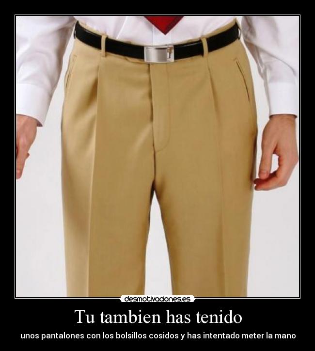 Tu tambien has tenido - 