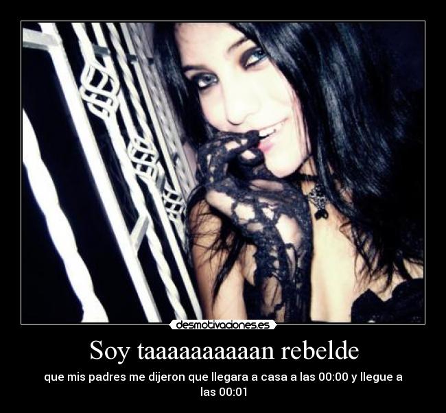 Soy taaaaaaaaaan rebelde - 