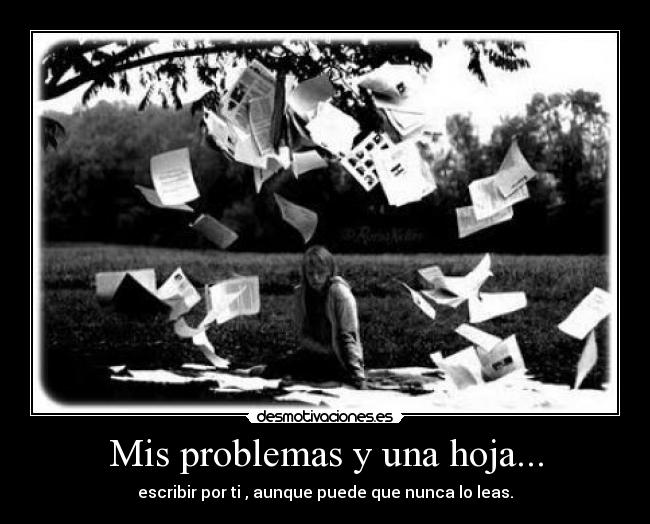 Mis problemas y una hoja... -