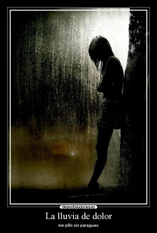 La lluvia de dolor - 
