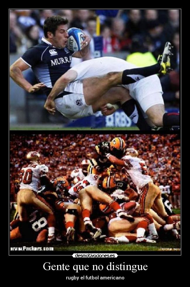 Gente que no distingue - rugby el futbol americano