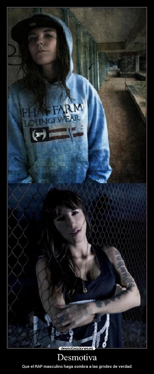 Desmotiva - Que el RAP masculino haga sombra a las grndes de verdad.