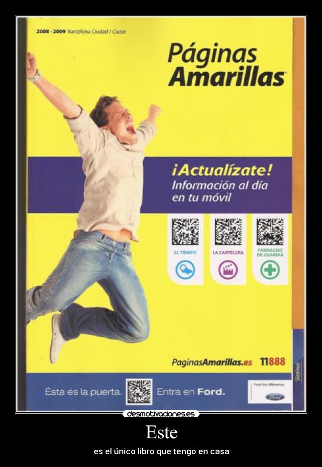 Este - es el único libro que tengo en casa