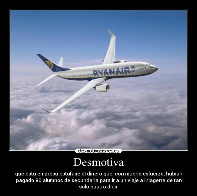 carteles ryanair corruptos dinero robado inglaterra ilusion desmotivaciones