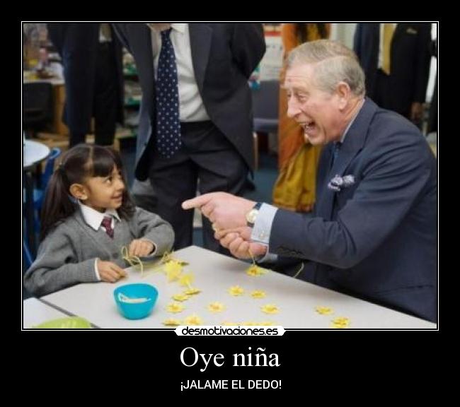 Oye niña -