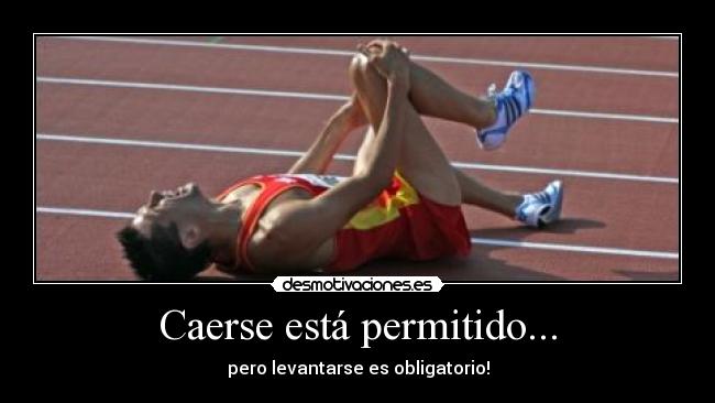 Caerse está permitido... - 