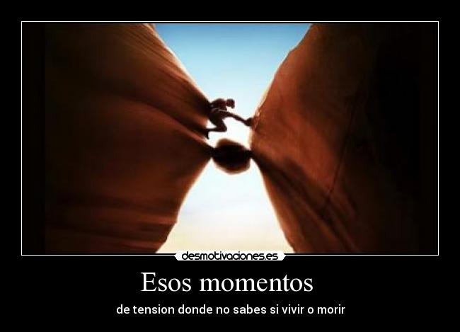 Esos momentos -