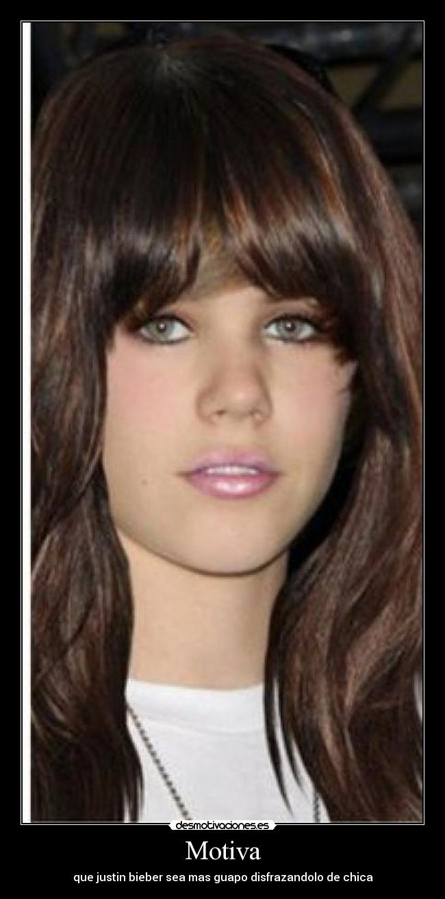 Motiva - que justin bieber sea mas guapo disfrazandolo de chica