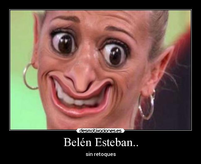 Belén Esteban.. - 