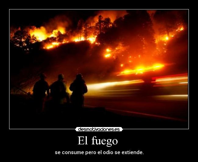 carteles fuegooooooooo desmotivaciones