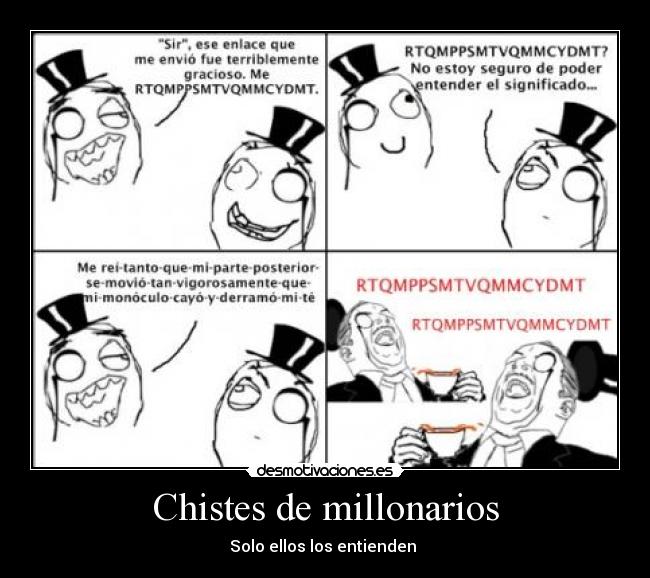 Chistes de millonarios - Solo ellos los entienden