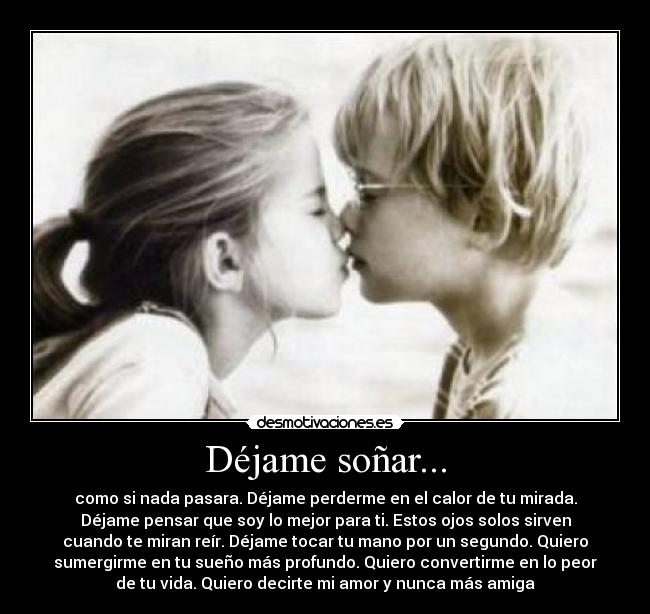 Déjame soñar... -