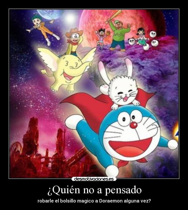 ¿Quién no a pensado - 