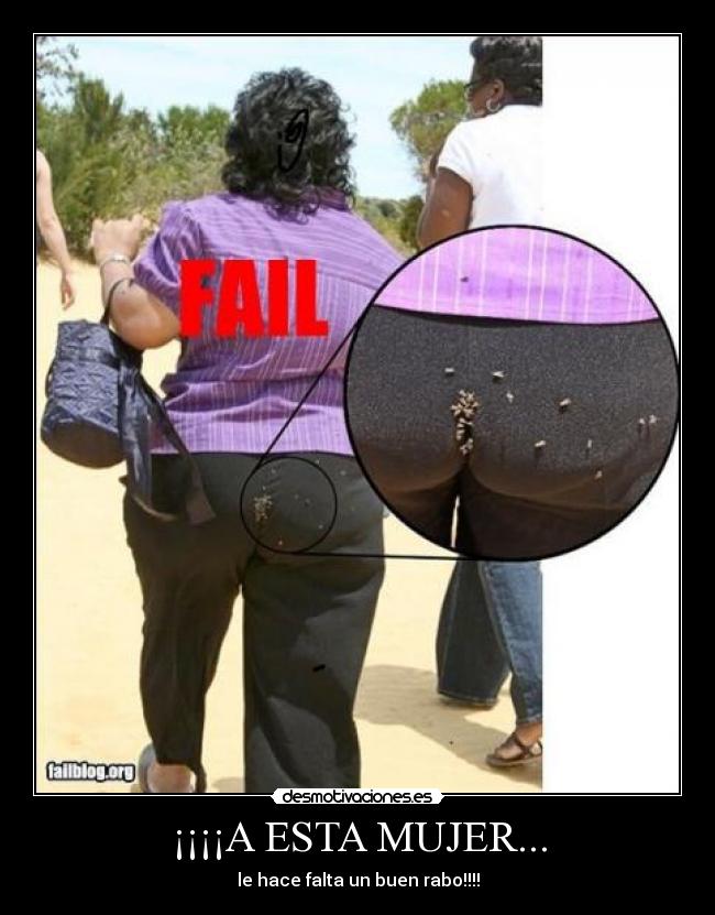 ¡¡¡¡A ESTA MUJER... -