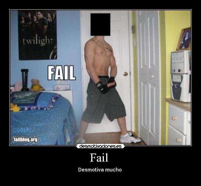 Fail - Desmotiva mucho