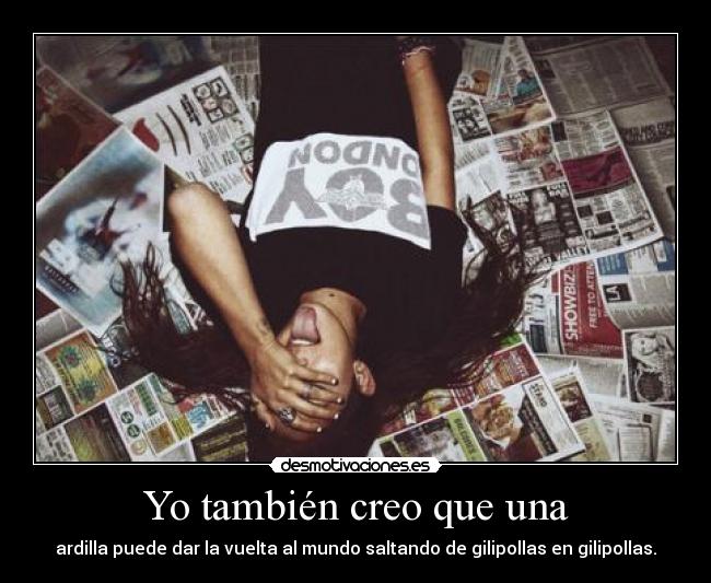 Yo también creo que una - 