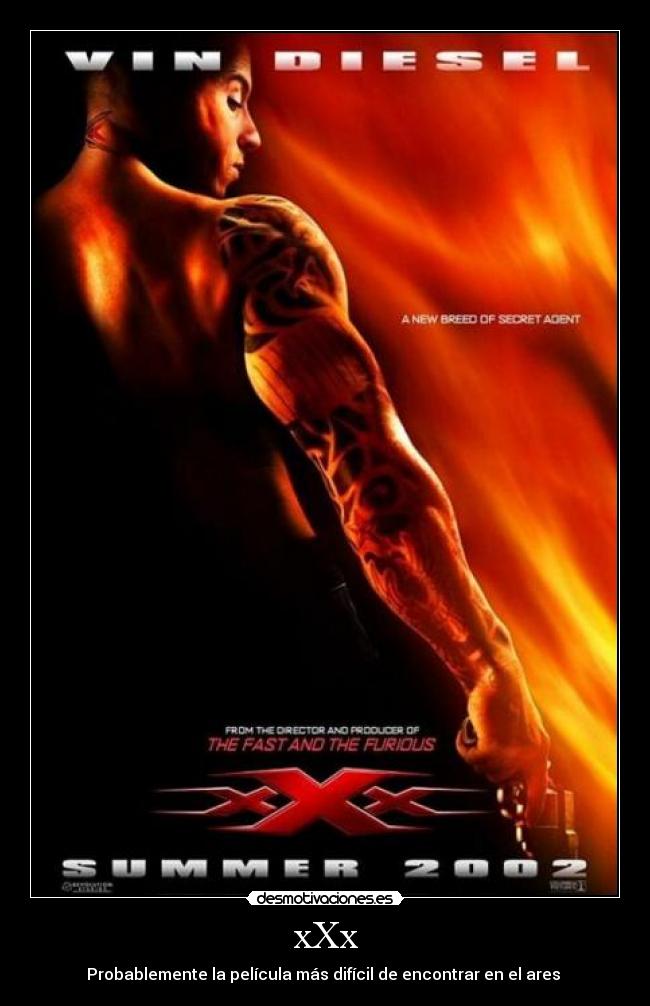 xXx - Probablemente la película más difícil de encontrar en el ares 