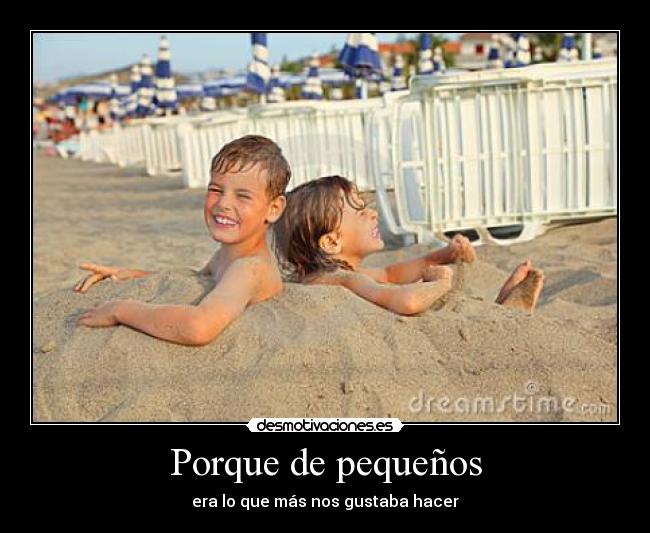 Porque de pequeños - 