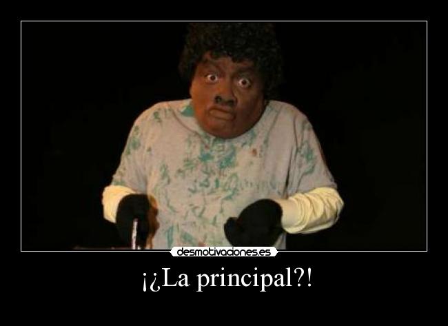 ¡¿La principal?! - 