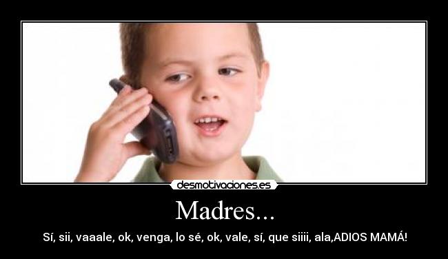 Madres... -