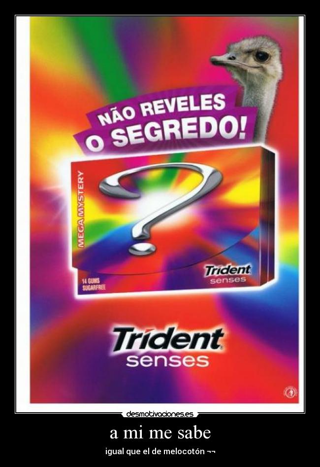 a mi me sabe - igual que el de melocotón ¬¬