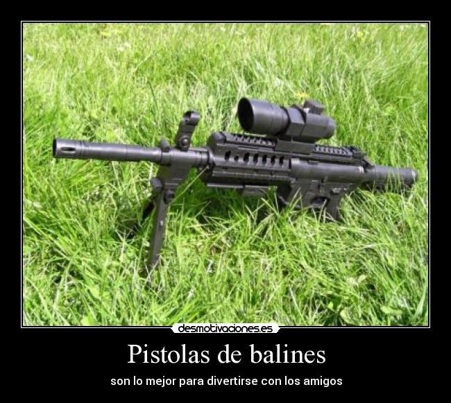 Pistolas de balines -