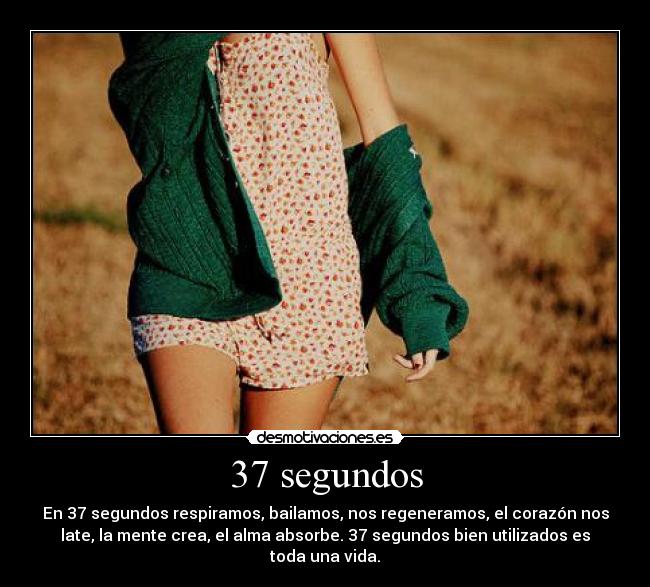 37 segundos -