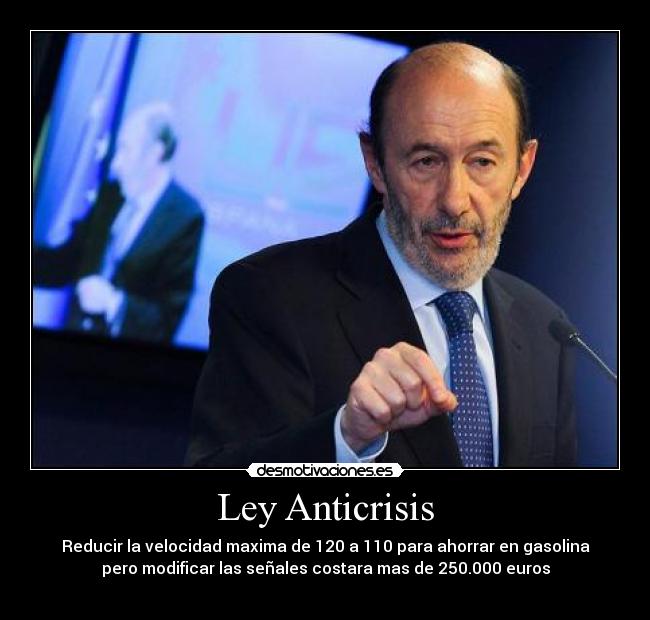 carteles ley anticrisis reducir velocidad maxima 120 110 para ahorrar gasolina pero modificar las desmotivaciones