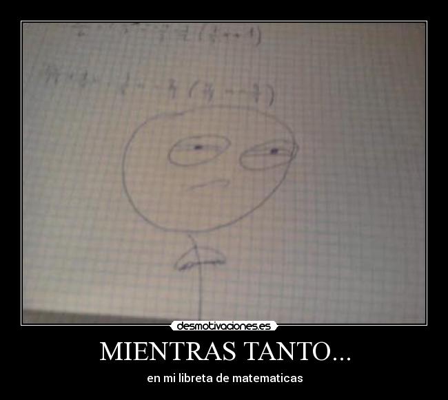MIENTRAS TANTO... -