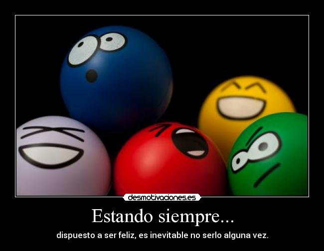 Estando siempre... -