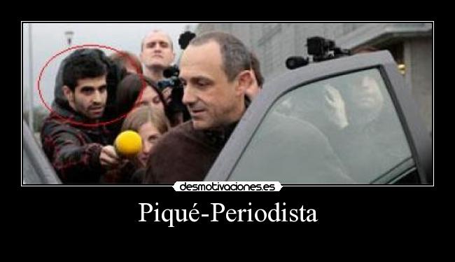 Piqué-Periodista -