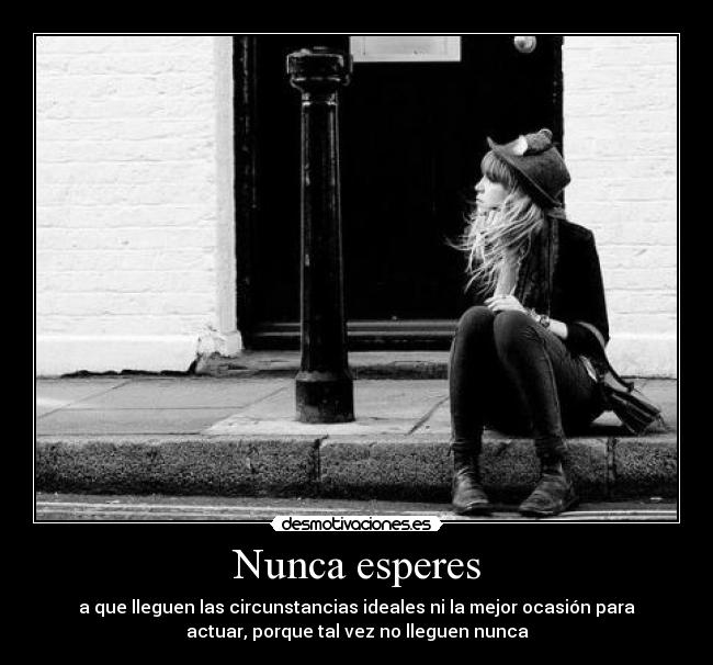 Nunca esperes - 