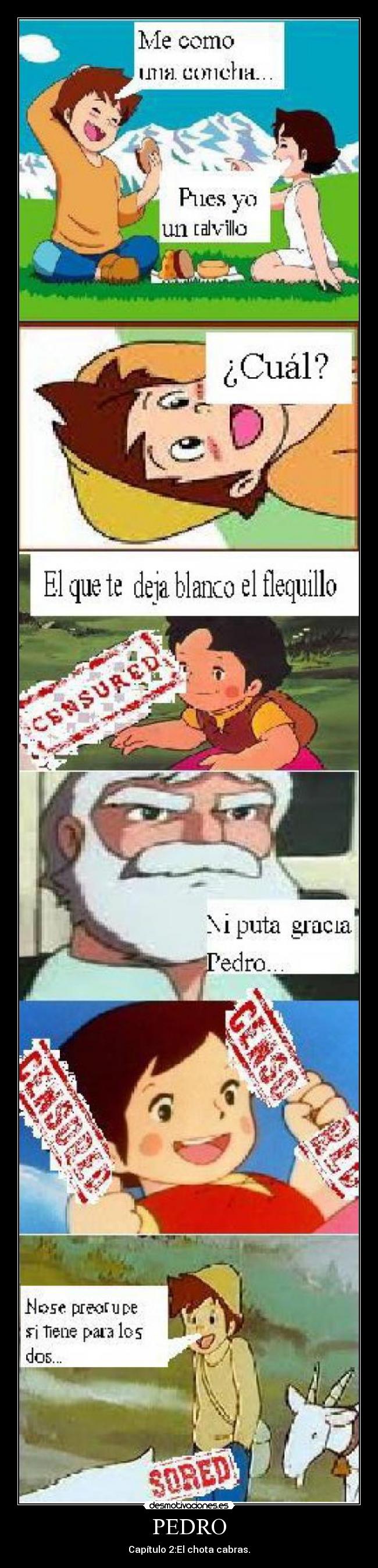 PEDRO - Capítulo 2:El chota cabras.