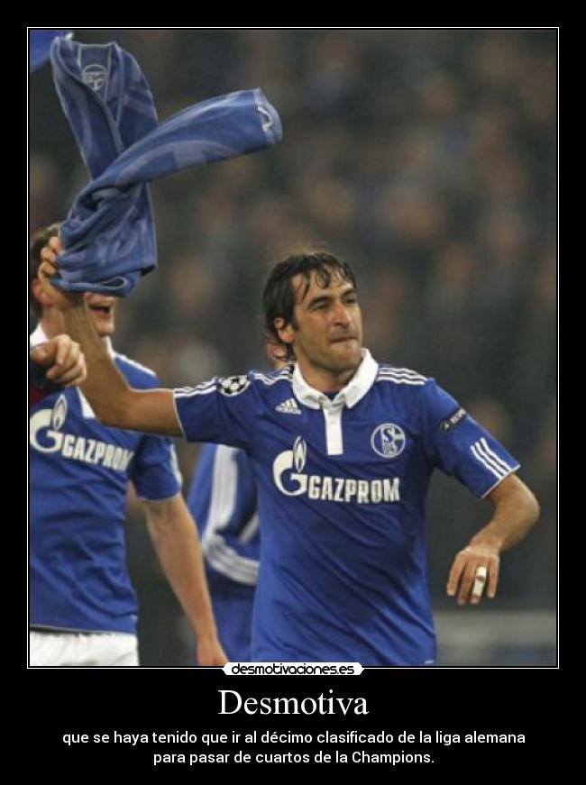 carteles raul madrid schalke champions desmotivaciones