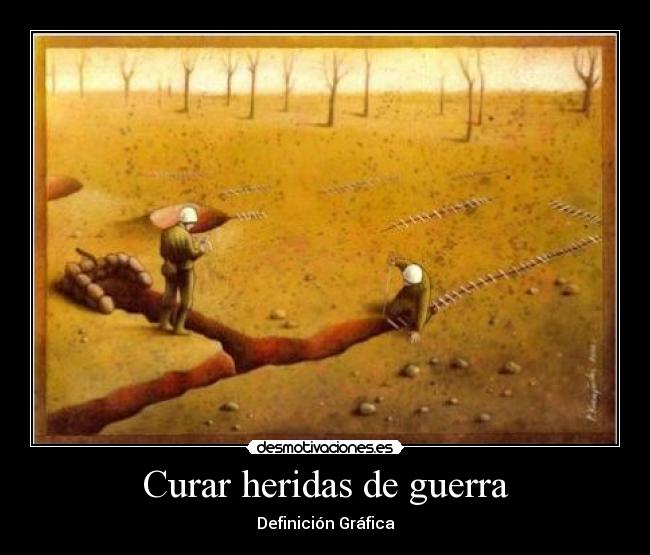 Curar heridas de guerra - 