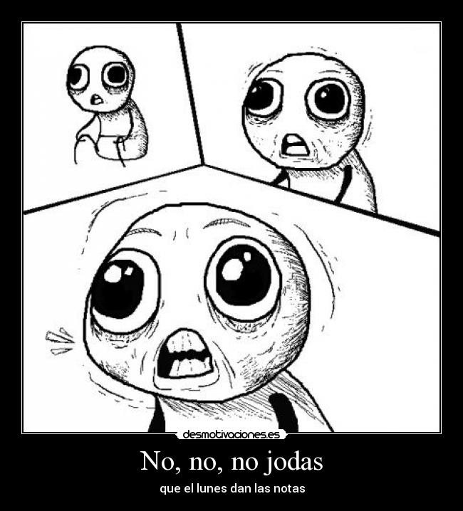 No, no, no jodas - 