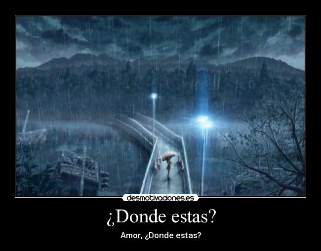 ¿Donde estas? - Amor, ¿Donde estas?
