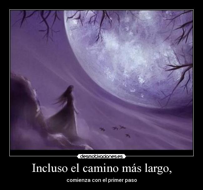 Incluso el camino más largo, - 