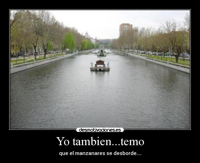 Yo tambien...temo - 