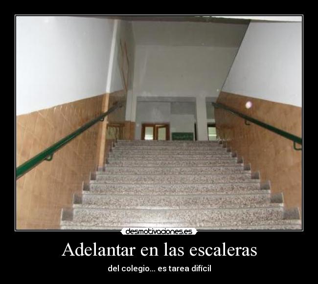 carteles escaleras colegio desmotivaciones