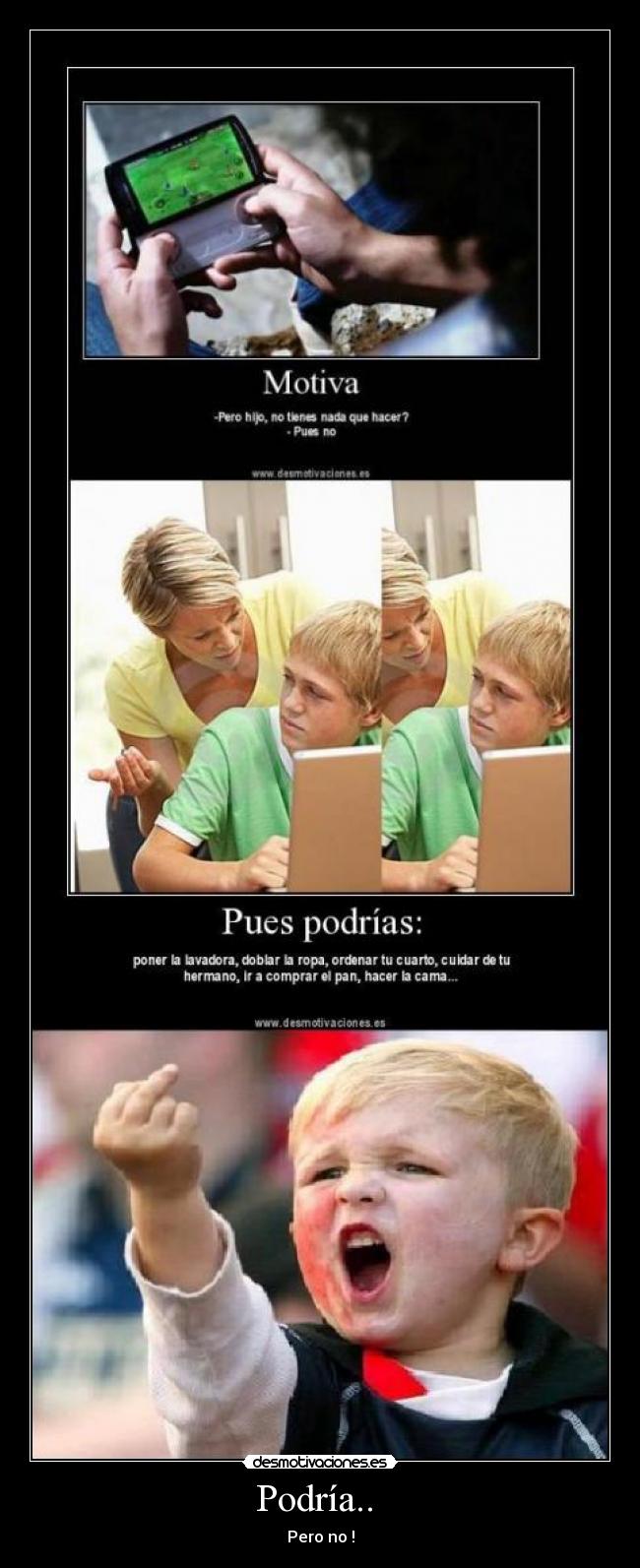 Podría.. - Pero no !