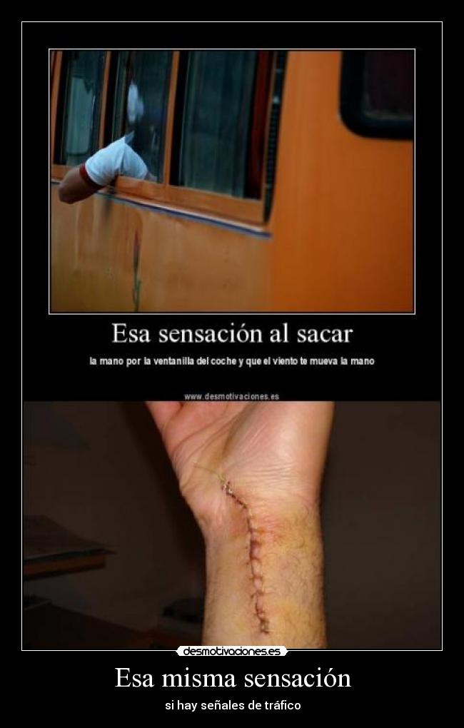 Esa misma sensación -