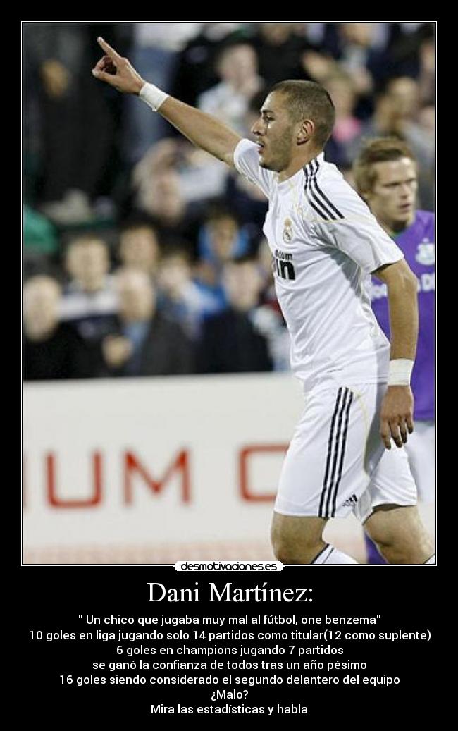 carteles benzema kareem goles partidos malo dani martinez desmotivaciones