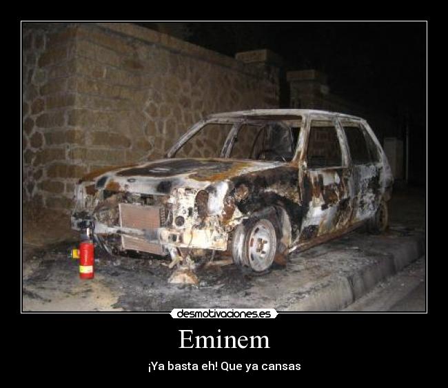Eminem - ¡Ya basta eh! Que ya cansas