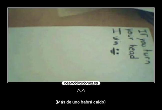 ^^ - (Más de uno habrá caido) 