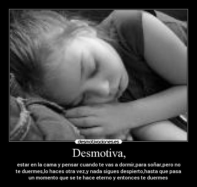 Desmotiva, -