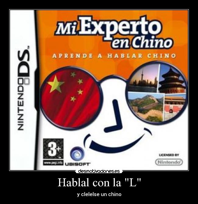 Hablal con la L - y clelelse un chino